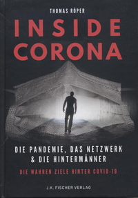 INSIDE CORONA Die Pandemie, das Netzwerk & die Hintermänner