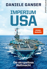 Imperium USA: Die skrupellose Weltmacht  