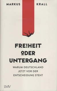 Freiheit oder Untergang