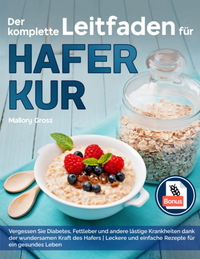 Haferkur - der komplette Leitfaden