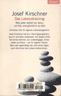 Das Lebenstraining: Was Sie selbst tun können, um frei und glücklich zu sein